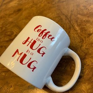 Coffee is a Hug in a Mug